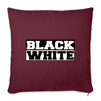 Black and White Schwarz und Weiß Geschenkidee - Sofakissenbezug 45 x 45 cm - Burgunderrot - Vorne