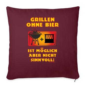 BBQ - Grillen ohne Bier ist möglich aber nicht - Sofakissenbezug 45 x 45 cm - Burgunderrot - Vorne