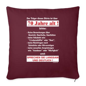 BD - Träger dieses Shirts ist 70 Jahre alt - - Sofakissenbezug 45 x 45 cm - Burgunderrot - Vorne