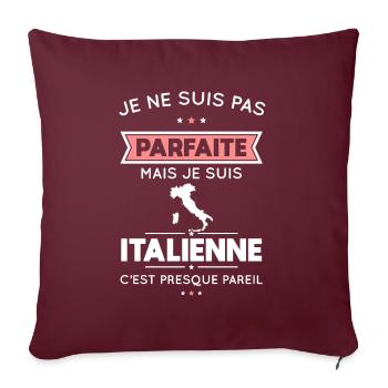Je ne suis pas parfaite mais je suis Italienne - Housse de coussin décorative 45 x 45 cm - bordeaux - Devant