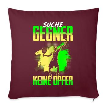 Suche Gegner Keine Opfer Tennisspieler - Sofakissenbezug 45 x 45 cm - Burgunderrot - Vorne