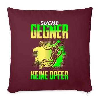 Suche Gegner Keine Opfer Basketball - Sofakissenbezug 45 x 45 cm - Burgunderrot - Vorne