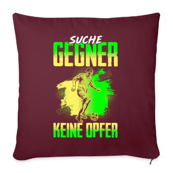 Fussballspieler Suche Gegner Keine Opfer - Sofakissenbezug 45 x 45 cm - Burgunderrot - Vorne