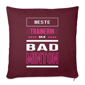 Badminton Trainerin Badmintontrainerin Federball - Sofakissenbezug 45 x 45 cm - Burgunderrot - Vorne