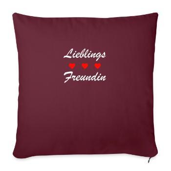 Lieblings Freundin. Geschenk für beste Freundin. - Sofakissenbezug 45 x 45 cm - Burgunderrot - Vorne