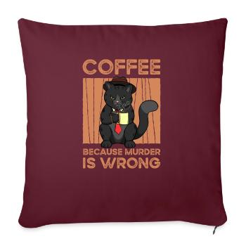 Coffee Because Murder Is Wrong - Housse de coussin décorative 45 x 45 cm - bordeaux - Devant