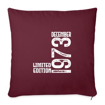 Cadeau Anniversaire Décembre 1973. Decembre 1973. - Housse de coussin décorative 45 x 45 cm - bordeaux - Devant