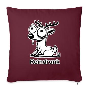 Funny drunk deer - "Reindrunk" Design - Sofa pillowcase 17,3'' x 17,3'' (45 x 45 cm) - burgundy - Front