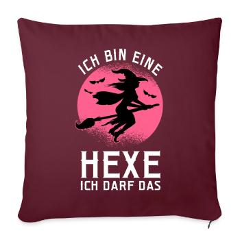 Ich Bin Eine Hexe Ich Darf Das - Sofakissenbezug 45 x 45 cm - Burgunderrot - Vorne
