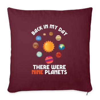 9 planètes de retour dans ma journée Science Astronomy Gift - Housse de coussin décorative 45 x 45 cm - bordeaux - Devant