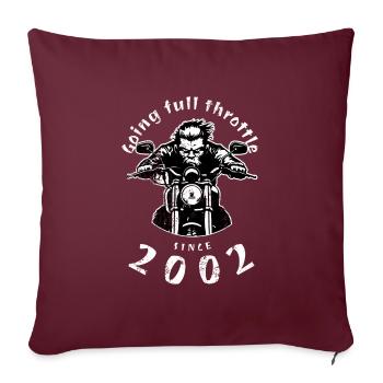 22. Geburtstag Going full throttle since 2002 - Sofakissenbezug 45 x 45 cm - Burgunderrot - Vorne