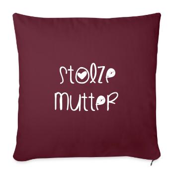 Stolze Mutter - Sofakissenbezug 45 x 45 cm - Burgunderrot - Vorne