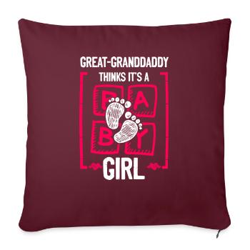 Great-Granddaddy Thinks It's a Girl Gender Reveal - Sofakissenbezug 45 x 45 cm - Burgunderrot - Vorne