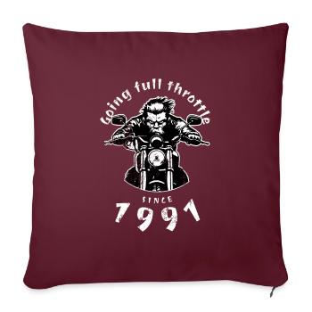33. Geburtstag Going full throttle since 1991 - Sofakissenbezug 45 x 45 cm - Burgunderrot - Vorne