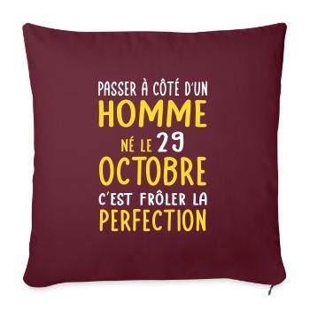 Anniversaire - Né 29 Octobre Frôler perfection - Housse de coussin décorative 45 x 45 cm - bordeaux - Devant