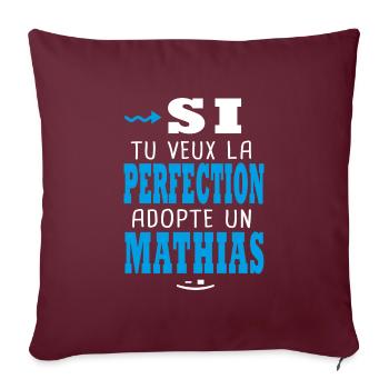 Mathias Si tu veux la perfection adopte un mathias - Housse de coussin décorative 45 x 45 cm - bordeaux - Devant