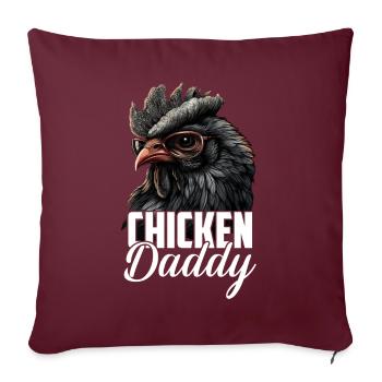 Chicken Daddy Hühner Vatertag Geflügelzüchter Hahn - Sofakissenbezug 45 x 45 cm - Burgunderrot - Vorne