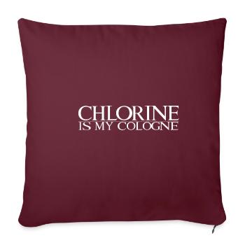 Chlorine Is My Cologne - Sofakissenbezug 45 x 45 cm - Burgunderrot - Vorne
