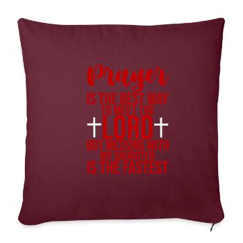 Prayer Is The Best Way To Meet The Lord 3 - Sofakissenbezug 45 x 45 cm - Burgunderrot - Vorne
