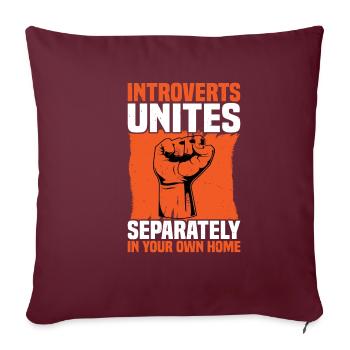 Les introvertis s’unissent séparément dans votre propre maison - Housse de coussin décorative 45 x 45 cm - bordeaux - Devant