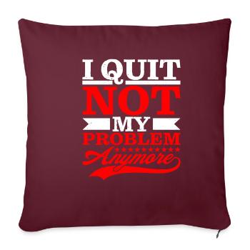 Je n’ai plus arrêté mon problème - Housse de coussin décorative 45 x 45 cm - bordeaux - Devant