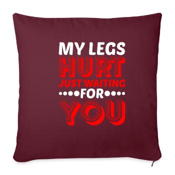 Mes jambes me font mal juste en attendant toi 14 - Housse de coussin décorative 45 x 45 cm - bordeaux - Devant