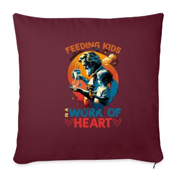 Feeding Kids Is A Work Of Heart 5 - Sofakissenbezug 45 x 45 cm - Burgunderrot - Vorne