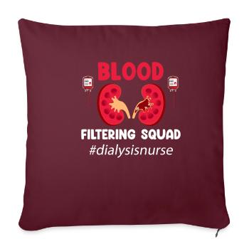 Blood Filter Squad Infirmière de dialyse drôle - Housse de coussin décorative 45 x 45 cm - bordeaux - Devant