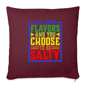 Toutes ces saveurs et vous choisissez d’être salé 8 - Housse de coussin décorative 45 x 45 cm - bordeaux - Devant