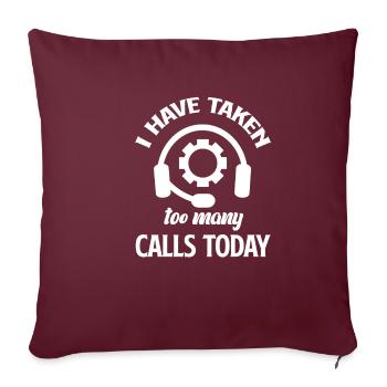 J’ai pris trop d’appels aujourd’hui - Housse de coussin décorative 45 x 45 cm - bordeaux - Devant