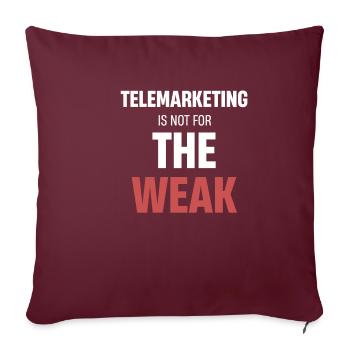 Le télémarketing n’est pas pour les âmes sensibles - Housse de coussin décorative 45 x 45 cm - bordeaux - Devant