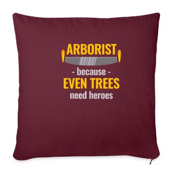 Les arboriculteurs, parce que les arbres aussi ont besoin de héros - Housse de coussin décorative 45 x 45 cm - bordeaux - Devant