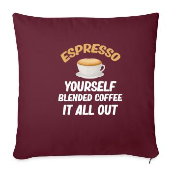 Espresso Yourself Blended Coffee It All Out - Housse de coussin décorative 45 x 45 cm - bordeaux - Devant