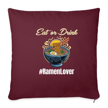 Mangez ou buvez #ramenlover bol chaud - Housse de coussin décorative 45 x 45 cm - bordeaux - Devant
