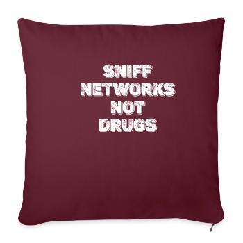 Sniff Networks Ist Kein Drogen-analyst Für - Sofakissenbezug 45 x 45 cm - Burgunderrot - Vorne