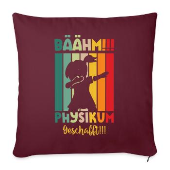 Physikum geschafft!!! Medizinstudent Universität - Sofakissenbezug 45 x 45 cm - Burgunderrot - Vorne