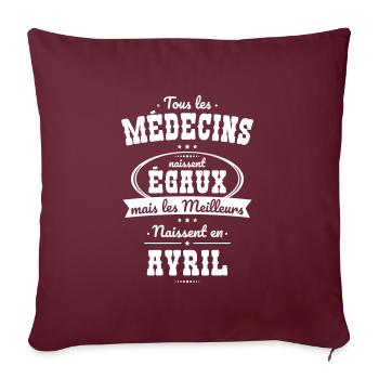 Médecins égaux meilleurs naissent en Avril - Housse de coussin décorative 45 x 45 cm - bordeaux - Devant