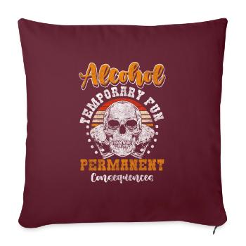 Alkohol Nein Danke Trinken Leben - Sofakissenbezug 45 x 45 cm - Burgunderrot - Vorne