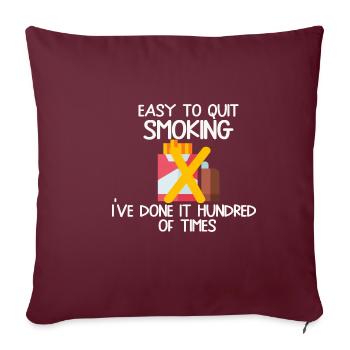 Il est facile d’arrêter de fumer. J’ai - Housse de coussin décorative 45 x 45 cm - bordeaux - Devant