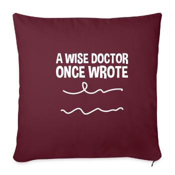 Un médecin sage a écrit 2 - Housse de coussin décorative 45 x 45 cm - bordeaux - Devant