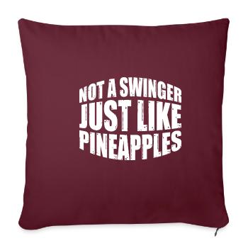 Pas un échangiste, tout comme les ananas 4 - Housse de coussin décorative 45 x 45 cm - bordeaux - Devant