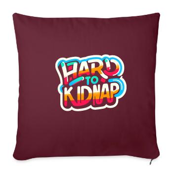 Difficile à kidnapper 7 - Housse de coussin décorative 45 x 45 cm - bordeaux - Devant