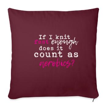 Si je tricote assez vite, est-ce que cela compte comme de l’aérobic 3 - Housse de coussin décorative 45 x 45 cm - bordeaux - Devant