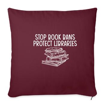 Stop Book Bans Protect Libraries 4 - Sofakissenbezug 45 x 45 cm - Burgunderrot - Vorne