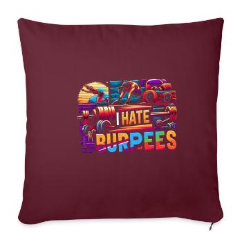 Je déteste les burpees 8 - Housse de coussin décorative 45 x 45 cm - bordeaux - Devant