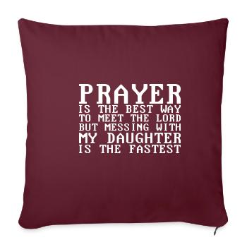 Prayer Is The Best Way To Meet The Lord - Sofakissenbezug 45 x 45 cm - Burgunderrot - Vorne