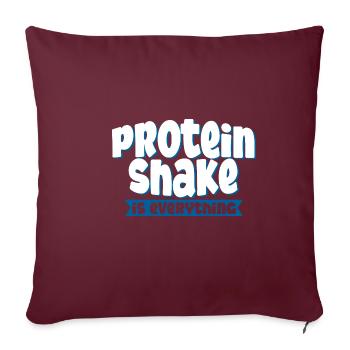 Protein Shake Is Everything 4 - Sofakissenbezug 45 x 45 cm - Burgunderrot - Vorne