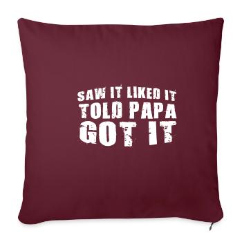 Vu qu’il aimait qu’il ait dit à Papa l’a eu 11 - Housse de coussin décorative 45 x 45 cm - bordeaux - Devant