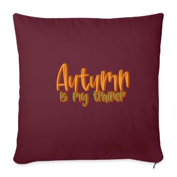 L’automne est mon entraîneur 4 - Housse de coussin décorative 45 x 45 cm - bordeaux - Devant