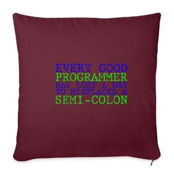 Chaque programmeur a perdu une journée à cause d’un point-virgule 3 - Housse de coussin décorative 45 x 45 cm - bordeaux - Devant